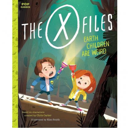 Pop Classics - The X-Files: Earth Children Are Weird (Hardcover)