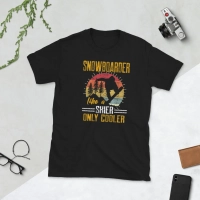 Funny Snowboarder Quote Like A Skier Only Cooler Retro Snowboard T-Shirt