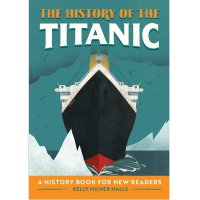The History Of The Titanic (Paperback)