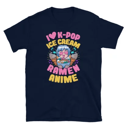 I Love K-Pop Ice Cream Ramen Anime Unisex T-Shirt