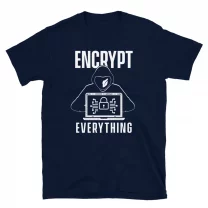 Encrypt Internet Cybersecurity Programmer T-Shirt
