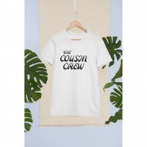 The Cousin Crew T-Shirt