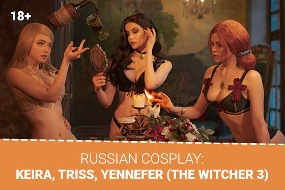 Russian Cosplay: Keira, Triss, Yennefer (The Witcher 3) (NSFW)