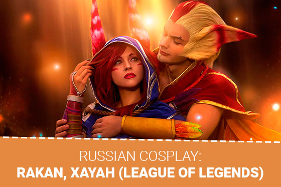 [Cosplay] Rakan, Xayah (League of Legends)